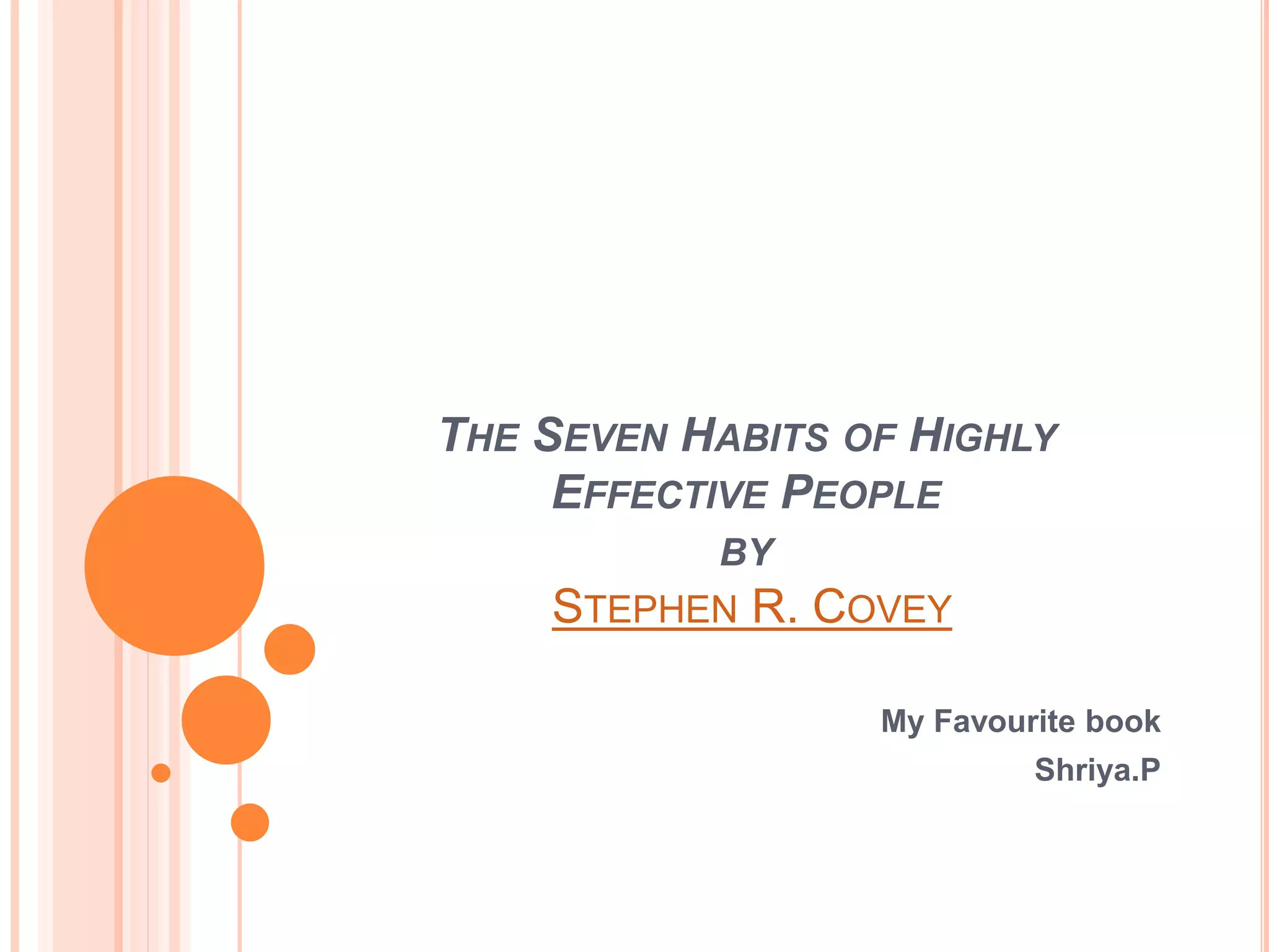 .the seven habits of highly effective people | PPT