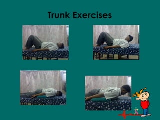 Trunk Exercises
 