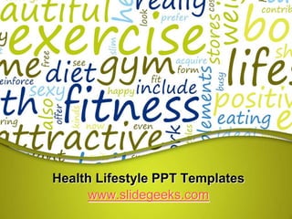 Health Lifestyle PPT Templates www.slidegeeks.com 
