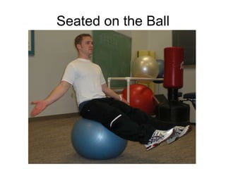 Seated on the Ball 