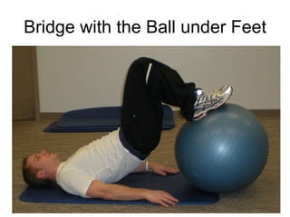 Bridge with the Ball under Feet 