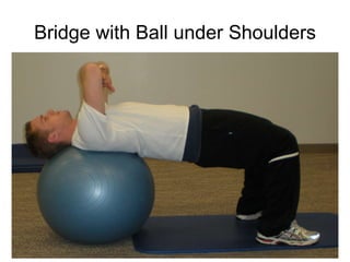 Bridge with Ball under Shoulders 