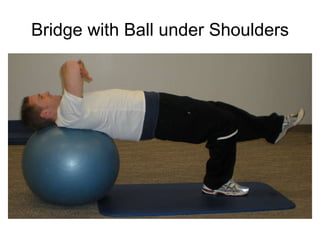 Bridge with Ball under Shoulders 