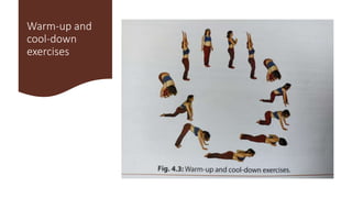 Warm-up and
cool-down
exercises
 