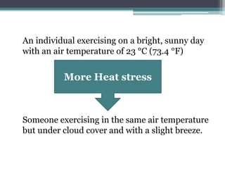 Exercise in heat | PPTX