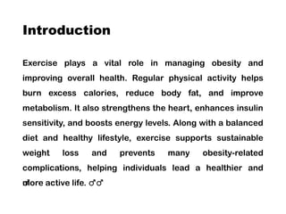 From Fat to Fit: Role of Exercise in Obesity Control | PPTX