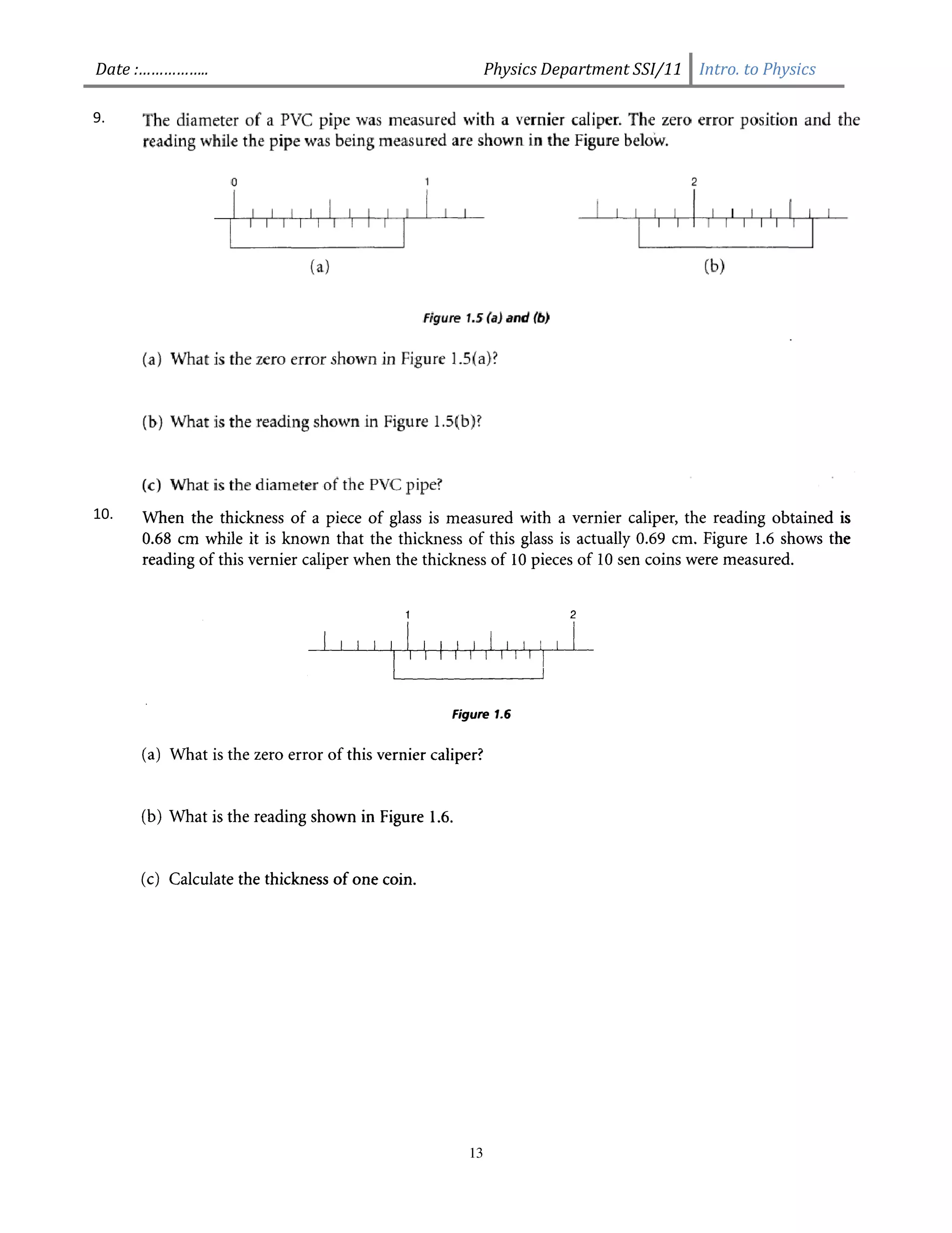 Date :……………..        Physics Department SSI/11 Intro. to Physics

9.




10.




                13
 