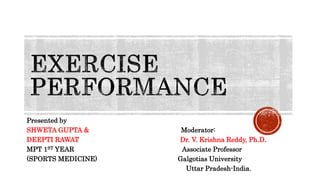Presented by
SHWETA GUPTA & Moderator:
DEEPTI RAWAT Dr. V. Krishna Reddy, Ph.D.
MPT 1ST YEAR Associate Professor
(SPORTS MEDICINE) Galgotias University
Uttar Pradesh-India.
 