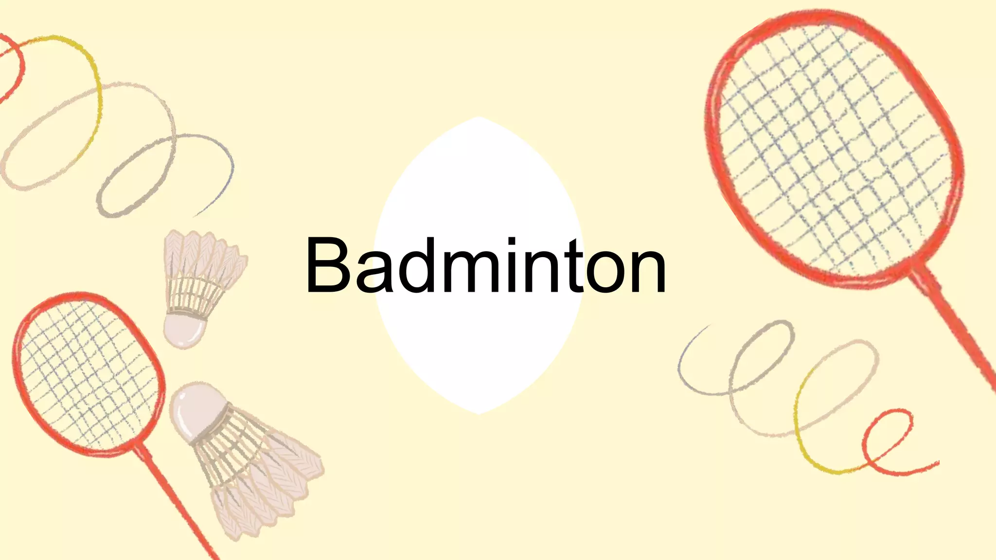 Badminton
 