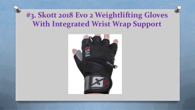 skott 2019 evo 2 weightlifting gloves