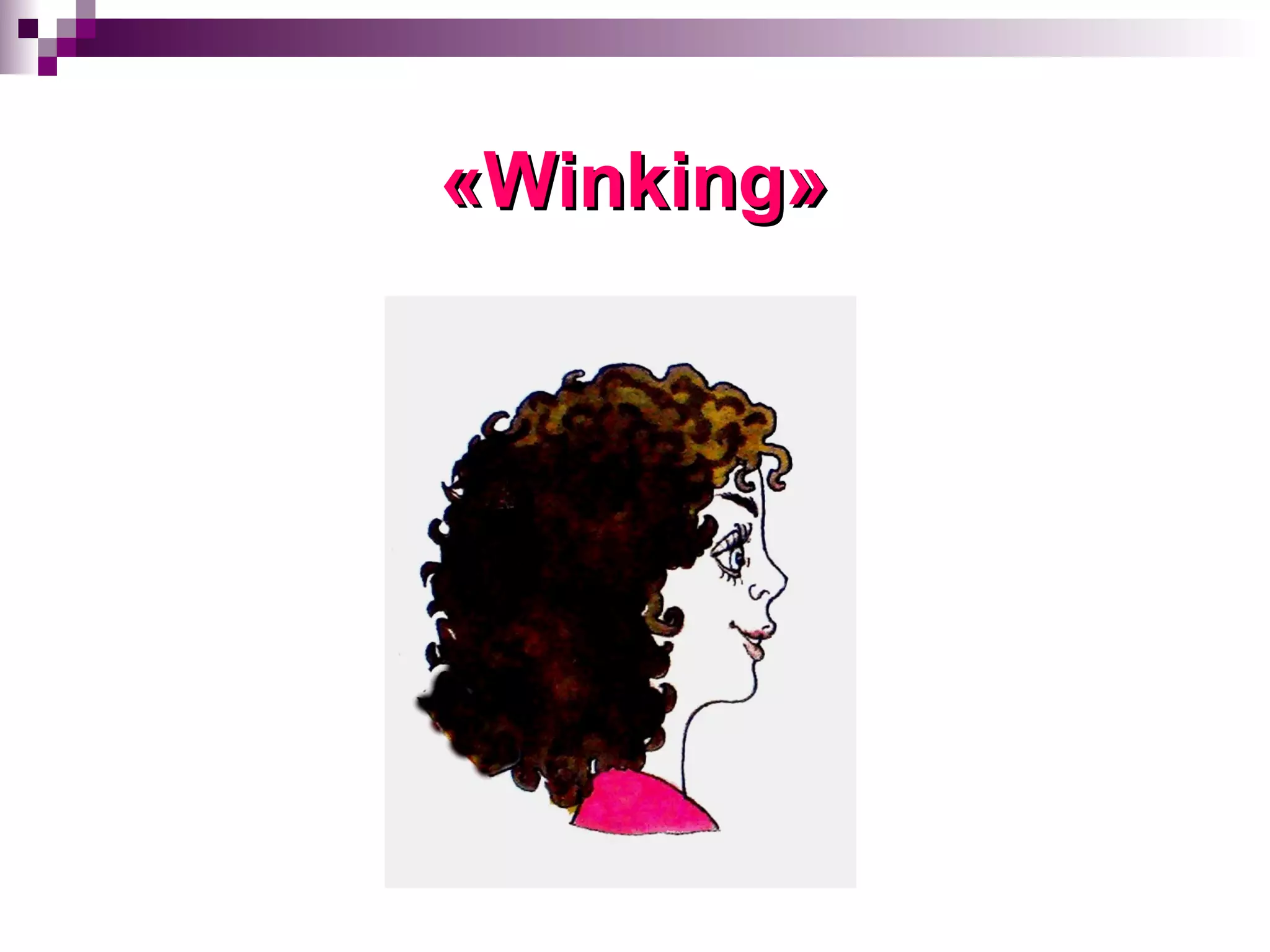 « Winking » 