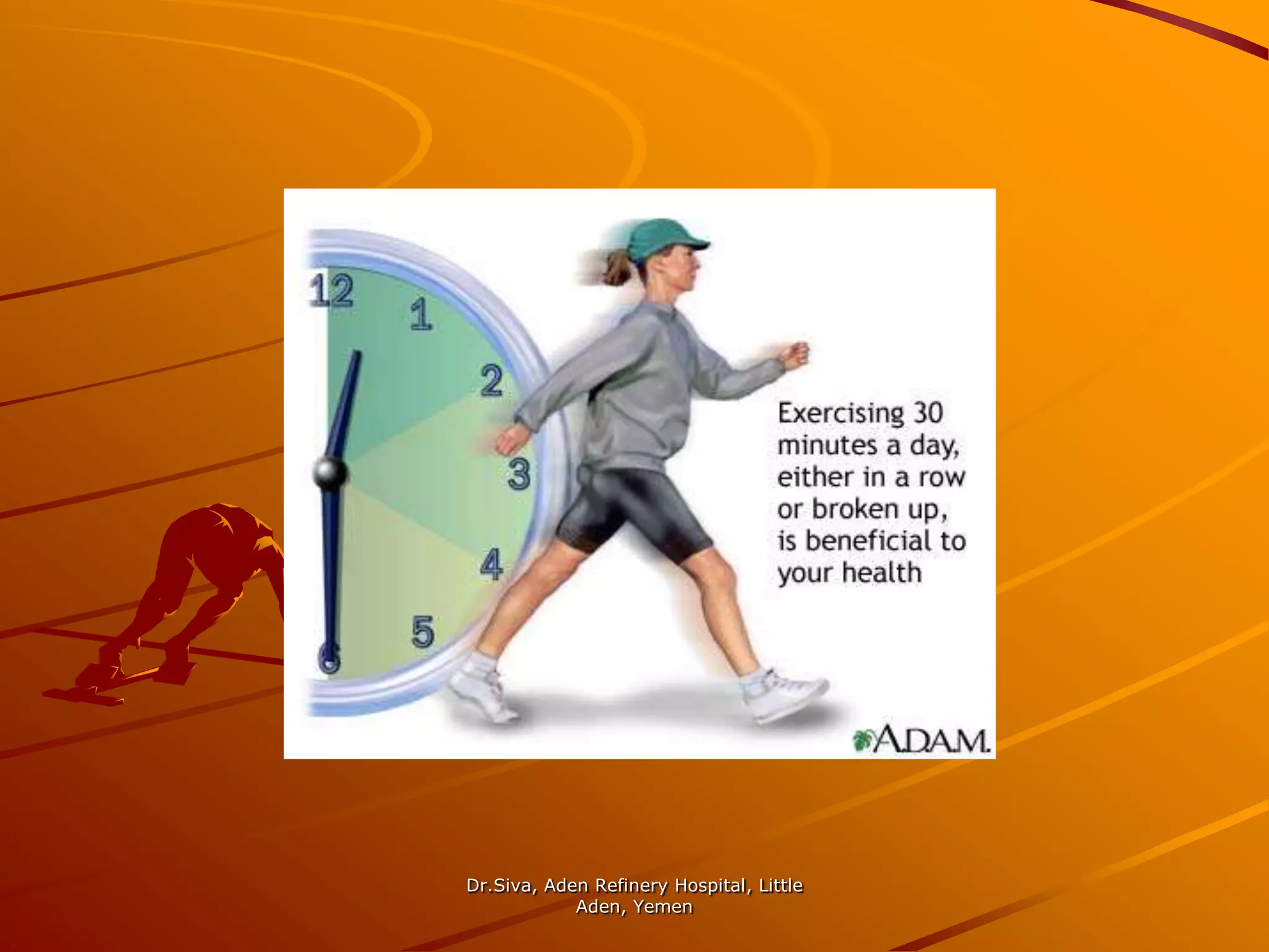 Aerobic exercisesDr.Siva, Aden Refinery Hospital, Little Aden, Yemen