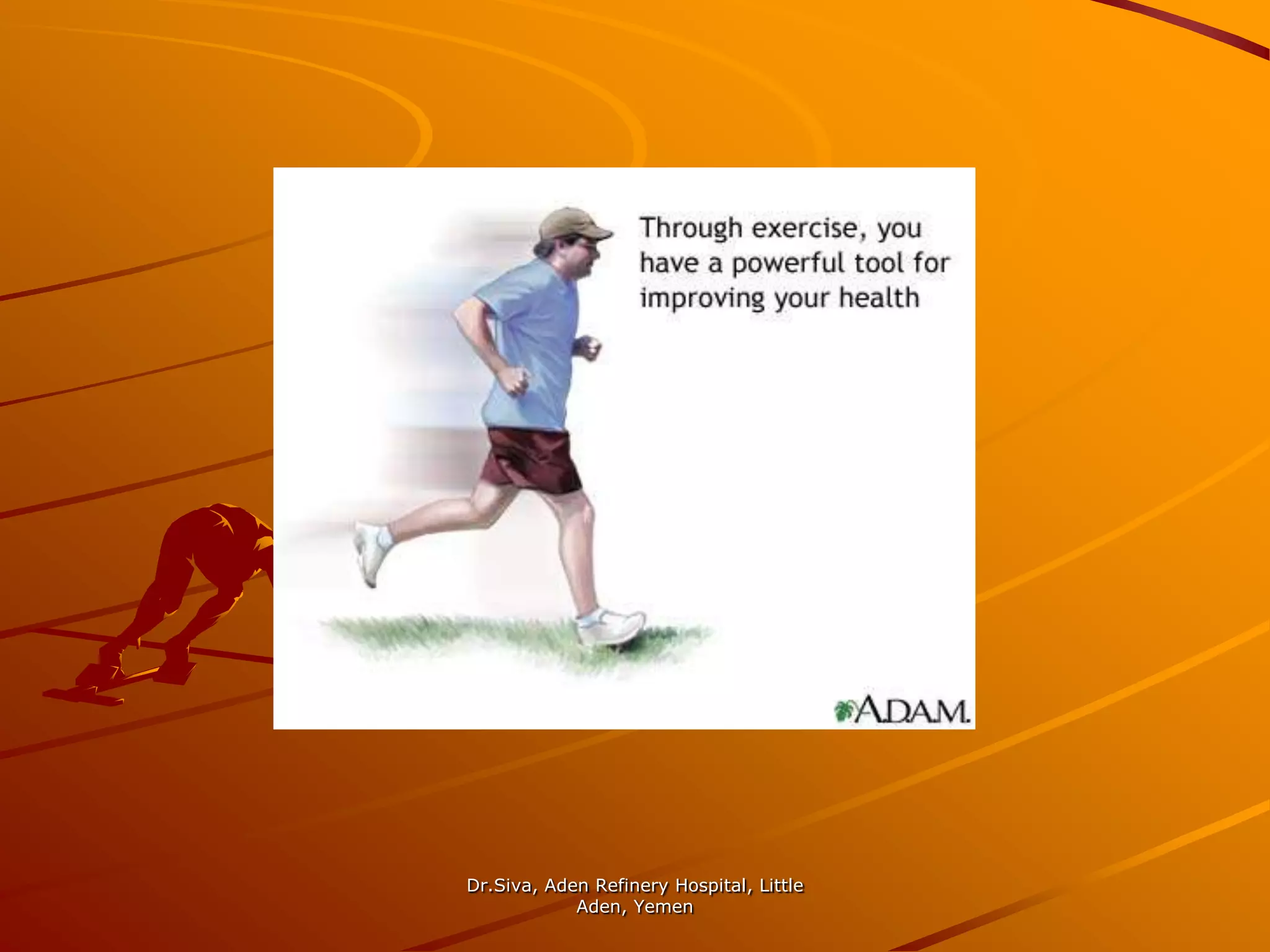 Warm up & Cool downDr.Siva, Aden Refinery Hospital, Little Aden, Yemen