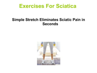 Exercises For Sciatica  ,[object Object]