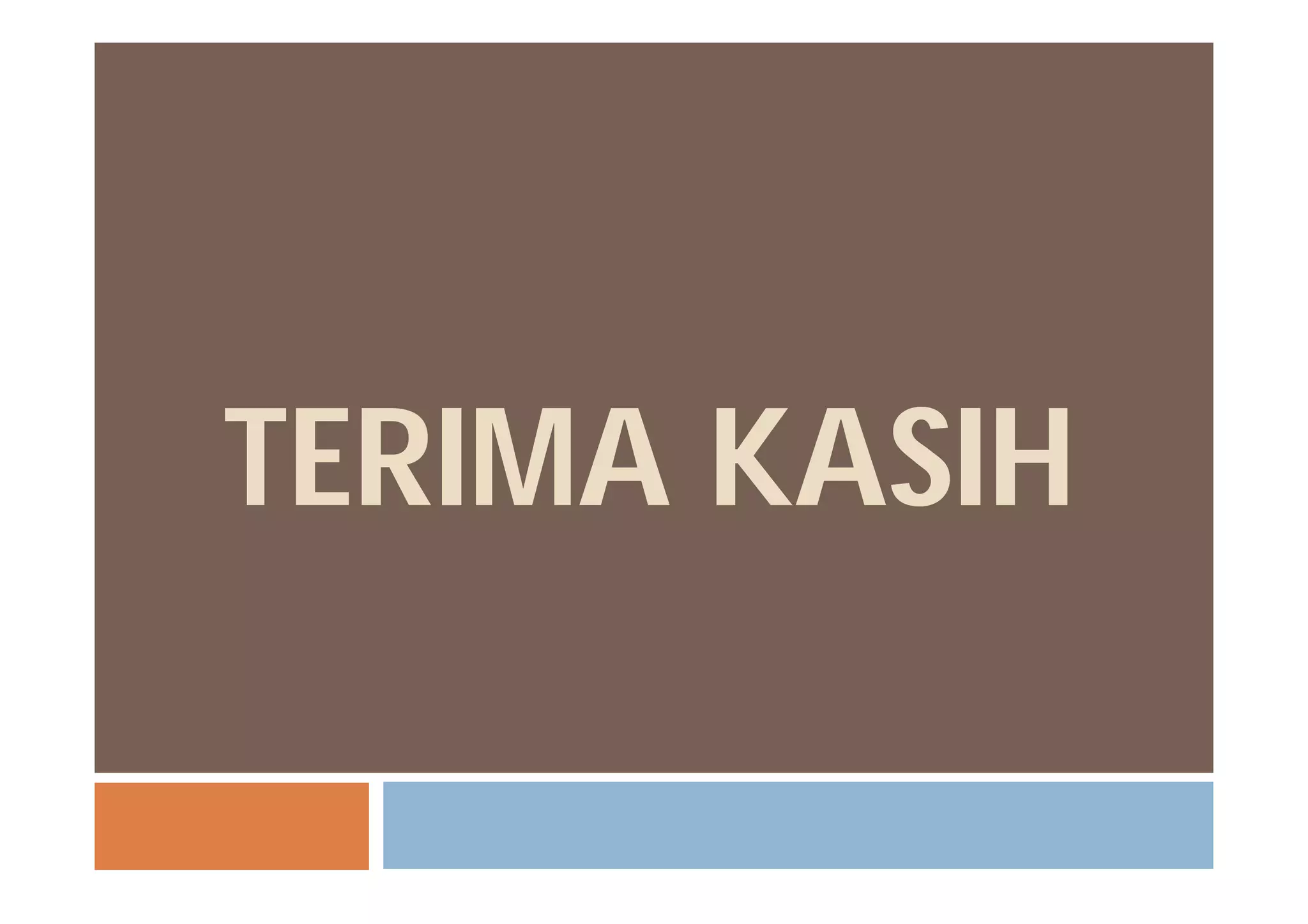 TERIMA KASIH
 