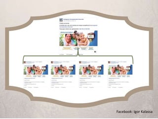 Facebook: Igor Kalassa
 