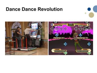 Dance Dance Revolution
 