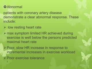 Exericse response in cardiac rehabilitation | PPTX