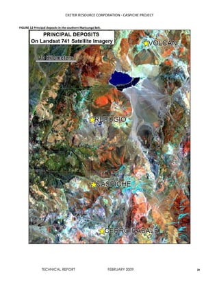 EXETER RESOURCE CORPORATION - CASPICHE PROJECT
TECHNICAL REPORT FEBRUARY 2009 28
FIGURE 12 Principal deposits in the southern Maricunga Belt.
 