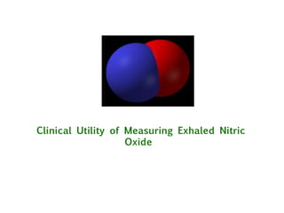 Clinical Utility of Measuring Exhaled Nitric Oxide  