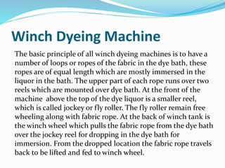 Advantages of Winch Dyeing
Machine1. Construction and operation of winch are very simple.
2. The winch dyeing machines are...