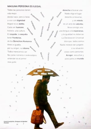 19
Lluvia deprejuicios. Paraguasde dignidad.
Jhonatan
 