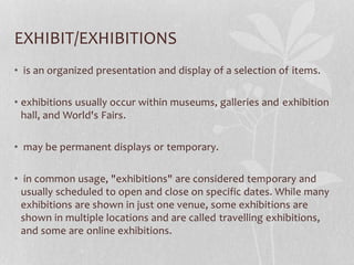 Whtas A Exhibit EXHIBITS AND MUSEUMS | PPTX