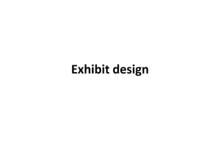 Exhibit design  