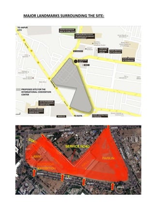 MAJOR LANDMARKS SURROUNDING THE SITE:
 