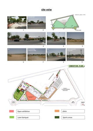 site veiw
Open exhibition
Lawn banquet Sports areas
plaza
 