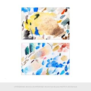 24
UNTITLEDE (Ref: 3833AA) & SUNTITLED (Ref: 3812AA) from the series PALETTE © 2010 Ted Scott
 