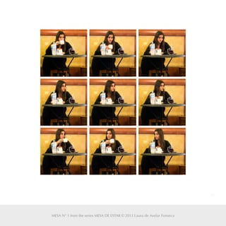 37
MESA N° 1 from the series MESA DE ESTAR © 2013 Laura de Avelar Fonseca
 