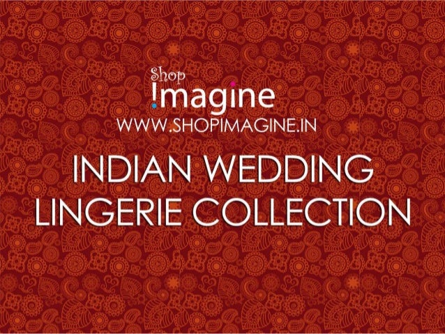 Indian Wedding Lingerie Shopimagine
