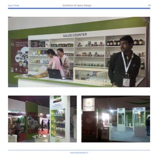 Eight Petals 11Exhibition & Space Design
www.eightpetals.in
 