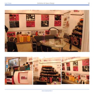 Eight Petals 31Exhibition & Space Design
www.eightpetals.in
 