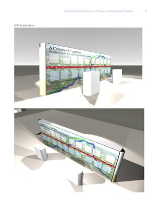 Historical Exhibit Scope of Work and Estimated Budgets   6




20ft Stand alone
 