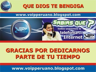 GRACIAS POR DEDICARNOS PARTE DE TU TIEMPO QUE DIOS TE BENDIGA 