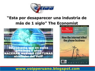 “ Esta por desaparecer una industria de más de 1 siglo” The Economist 