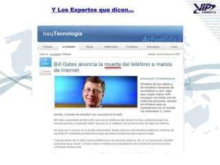 Y Los Expertos que dicen… 