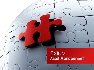 EXINV
Asset Management
 