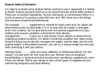 Exipure Safety Evaluation
It is wise to evaluate every product before starting to use it, especially if it relates
to heal...