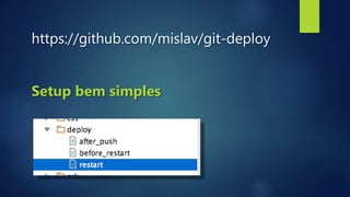 https://github.com/mislav/git-deploy
Setup bem simples
 
