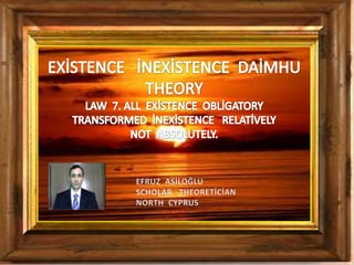 Existence   nonexistence  daimhu   theory  law  7