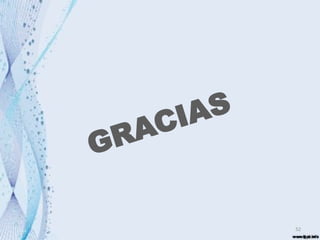 52
GRACIAS
 