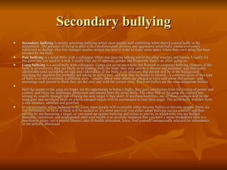 Secondary bullying Secondary bullying  is mostly unwitting bullying which most people start exhibiting when there's a serial bully in the department. The pressure of trying to deal with a dysfunctional, divisive and aggressive serial bully causes everyone's behaviour to decline. One line manager pushes around the next in order to make some space where their own space has been invaded by the bully.  Pair bullying  is a serial bully with a colleague. Often one does the talking whilst the other watches and listens. Usually it's the quiet one you need to watch. Usually they are of opposite gender and frequently there's an  affair  going on. Gang bullying  is a serial bully with colleagues. Gangs can occur anywhere, but flourish in corporate bullying climates. If the bully is an extrovert, they are likely to be leading from the front; they may also be a shouter and screamer, and thus easily identifiable (and recordable on tape and video-able). If the bully is an introvert, that person will be in the background initiating the mayhem but probably not taking an active part, and may thus be harder to identify. A common tactic of this type of bully is to tell everybody a different story - usually about what others are alleged to have said about that person - and encourage each person to think they are the only one with the correct story. Introvert bullies are the most dangerous bullies.  Half the people in the gang are happy for the opportunity to behave badly, they gain satisfaction from the feeling of power and control, and enjoy the patronage, protection and reward from the serial bully. The other half of the gang are coerced into joining in, usually through fear of being the next target if they don't. If anything backfires, one of these coercees will be the scapegoat and sacrificial lamb on whom enraged targets will be encouraged to vent their anger. The serial bully watches from a safe distance, satisfied and gratified. In environments where bullying is the norm, most people will eventually either become bullies or become targets. There are few bystanders, as most of these will be sucked in. It's about survival: you either adopt bullying tactics yourself and thus survive by not becoming a target, or you stand up against bullying and refuse to join in, in which case you are bullied, harassed, victimized, and scapegoated until your health is so severely impaired that you have a stress breakdown (this is a psychiatric injury,  not  a mental illness), take ill-health retirement, leave, find yourself unexpectedly selected for redundancy, or are unfairly dismissed. 