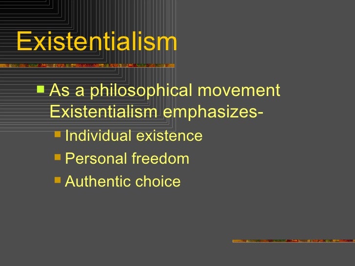 Existentialism