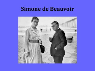Simone de Beauvoir
 