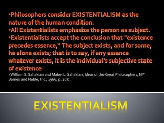 (William S. Sahakian and Mabel L. Sahakian, Ideas of the Great Philosophers, NY
Bames and Noble, Inc., 1966, p. 167).
 