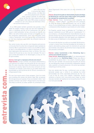 22
                                                               Uma coisa que faço       dessa Organização. Uma coisa é ter um mau comentário e 20
                                                           é comunicar por vídeos.      bons.
                                                     Nesse sentido, o tal vídeo feito
                                               com meios pequenos tem um efeito         Dianova: De que forma pode ser desenvolvida uma boa estratégia
                                           maior, porque é pessoal. Os vídeos que       de Marketing por meio dos novos media sociais? Seria possível
                                      saíram do Irão têm mais impacto do que as         dar exemplos de campanhas bem sucedidas?
                                  reportagens feitas pela CNN, porque as pessoas        Filipe Carrera: Houve recentemente uma campanha dos
                              estavam lá, com uma câmara de telemóvel e filma-          corticeiros – “Salvem o Miguel” - que tinha a ver com a utilização
                           ram acontecimentos ao vivo.                                  de rolhas de cortiça. E tinha exactamente a ver com as redes
                                                                                        sociais. É uma campanha que, no fundo, o objectivo era combater
                       Aí, as ONG podem também aproveitar esta questão: a faci-         a utilização de rolhas de plástico e que resultou em certa medida.
                    lidade da imagem. Porque é algo que não está trabalhado. O
                    vídeo e a fotografia não têm de ser profissionais; têm sim de       Em Espanha, quando houve os atentados de 11 de Março, as
                    causar o efeito pretendido. Se faço uma acção ao nível de uma       pessoas mobilizaram-se por SMS para as manifestações. E o
                    ONG e não tenho dinheiro para contratar um fotografo que me         que aconteceu, o resultado eleitoral foi muito diferente do que se
                    faça fotografias esplendorosas, posso fazer fotografias antes       pensava. Porque hoje em dia as pessoas entram em contacto não
                    e após a intervenção. Uma coisa que eu digo recorrentemente         por proximidade geográfica mas pela ligação que estabelecem.
                    ao nível das empresas é para estas não utilizarem bancos de         As redes sociais aí trabalharam a uma velocidade recorde.
                    imagens.
                                                                                        Por isso em três dias deu-se a volta a um resultado. No Irão tentou-
                    Nós vemos muitos sites que têm uma fotografia politicamente         -se fazer a mesma coisa. Uma boa estratégia tem de envolver os
                    correcta dos EUA. Se calhar não corresponde nada à realidade da     próprios destinatários, porque a partir do momento em que estes
                    empresa. Mas é o politicamente correcto. Se uma ONG se dedica       são envolvidos, eles próprios vão alimentar. Essa é a lógica da rede.
                    ao apoio a toxicodependentes, se calhar é importante ver o que      Eles passarão a mensagem.
                    essa organização está realmente a fazer no terreno. Com uma
                    câmara de 50 euros faz-se isso, mas não é utilizado. Por isso é     Dianova: Lançou recentemente o livro: Networking. Qual o
                    que eu tenho dificuldade em ver desvantagens, só vejo um mar        universo que pretende alcançar?
                    de oportunidades.                                                   Filipe Carrera: Networking para todos. É um desenvolvimento
                                                                                        de uma parte do livro Marketing Digital. Porque este aflora a
                    Dianova: Como gerir a reputação online de uma marca?                possibilidade da pessoa fazer o seu próprio marketing digital.
                    Filipe Carrera: Consigo controlar uma pessoa relativamente a        Este livro vem colmatar uma lacuna que encontrei em termos
                    uma eventual má imagem que esta possa dar de uma marca?             de uma bibliografia, porque normalmente a bibliografia trabalha
                    Não. Por vezes muitos dos medos online parece que em termos         toda a questão ou da parte presencial, e há outros que abordam
                    presenciais é o paraíso. Agora há uma coisa: se houver um mau       networking em termos online.
                    comentário em relação a uma marca, eu se calhar tenho mais
                    possibilidade ao nível da Internet de ter 20 bons comentários se    Este livro aborda tudo. Ou seja, o profissional como um todo,
entrevista com...




                    a Organização for boa.                                              pensando sempre que o online é um extensão da minha
                                                                                        personalidade. Da minha capacidade profissional até. Por isso
                    Por isso é que mesmo assim só vejo vantagens . Isso é um medo       é que eu falo de coisas como trabalho colaborativo. Porque
                    que as pessoas têm porque não querem vigiar. Não, as pessoas        utilizamos a Internet como instrumento para chegar ao nosso
                    têm de vigiar de vez em quando. O meu livro também refere: “você    mercado e também de trabalhar em termos profissionais. Por isso
                    já andou a verificar o seu nome?”. Porque mesmo uma marca que       é um livro para todos.
                    não esteja na Internet, se calhar também há comentários maus
 