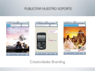 PUBLICITAR NUESTRO SOPORTE




   Creatividades Branding
 